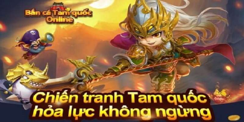 Giới thiệu về Bắn Cá Tam Quốc