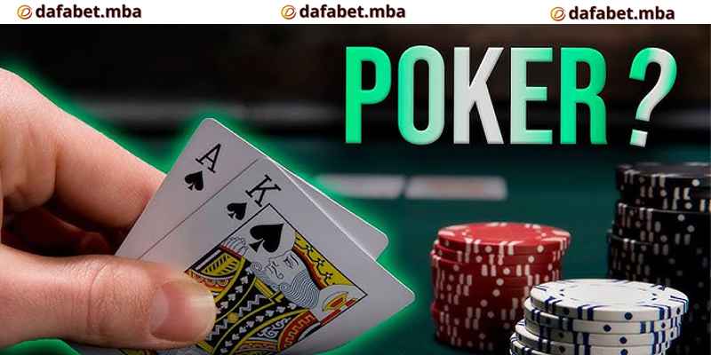 Poker - Trò chơi chiến thuật